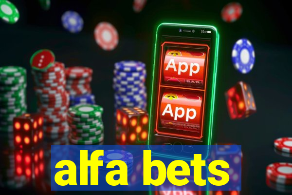 alfa bets